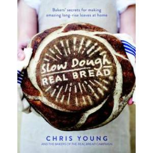 Slow Dough: Real Bread | Chris Young (ISBN: 9781848997370)
