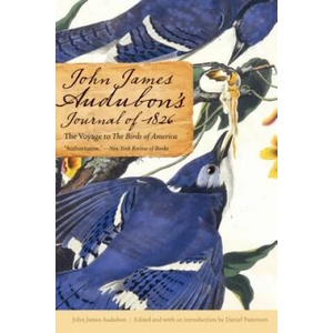 John James Audubon's Journal of 1826 | John James Audubon, John R. Knott, Daniel Patterson (ISBN: 9780803275171)