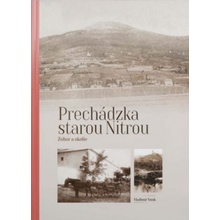 Prechádzka starou Nitrou - Vladimír Vnuk