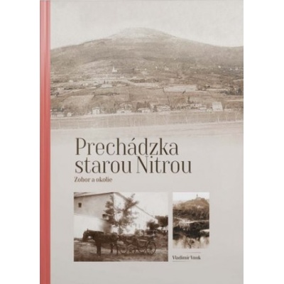 Prechádzka starou Nitrou - Vladimír Vnuk