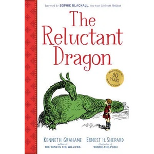 The Reluctant Dragon (Gift Edition) | Sophie Blackall, Ernest H. Shepard (ISBN: 9780823450459)