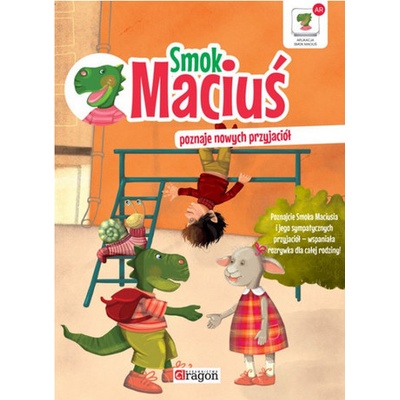 Smok Maciuś poznaje nowych przyjaciół
