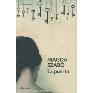 La puerta | Magda Szabó, Marta Komiósi (ISBN: 9788483466520)