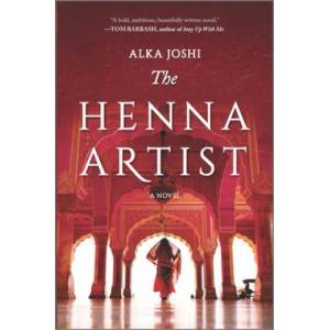 Henna Artist | Alka Joshi (ISBN: 9780778309451)