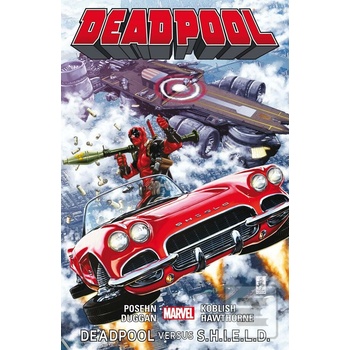 Deadpool Deadpool versus S.H.I.E.L.D.