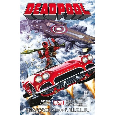 Deadpool Deadpool versus S.H.I.E.L.D.