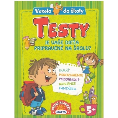 Testy Je vaše dieťa pripravené na školu?