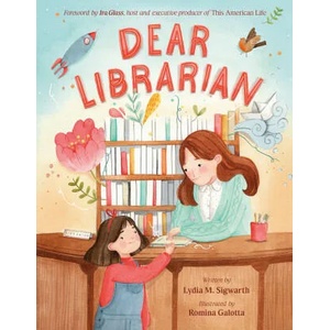 Dear Librarian | Romina Galotta (ISBN: 9780374313906)