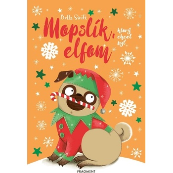 Mopslík, ktorý chcel byť elfom