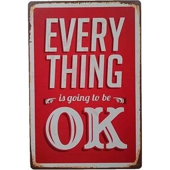 Ceduľa Every Thing - Ok