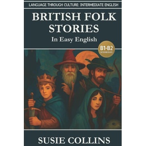British Folk Stories in Easy English | Susie Collins (2025)