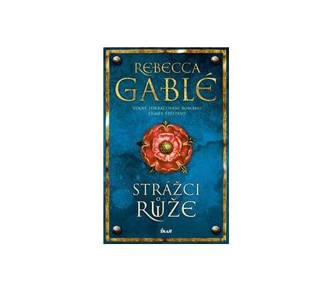 Strážci růže