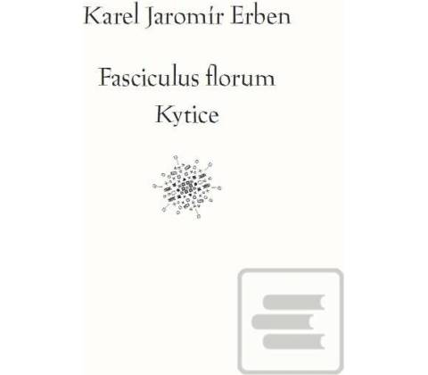 Fasciculus florum / Kytice