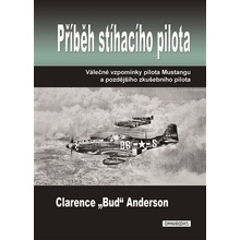 Příběh stíhacího pilota - Clarence Anderson