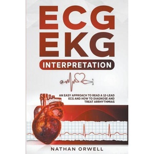 ECG/EKG Interpretation | Nathan Orwell (2021)