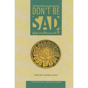 Don't Be Sad | Dr. al-Qarni, Ibn Kathir (ISBN: 9781643543468)