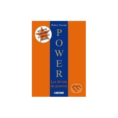Power les 48 lois du pouvoir - Robert Greene