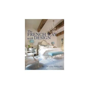 French Way with Design - Phillips Betty Lou