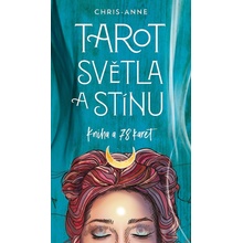 Tarot světla a stínu - Kniha + 78 karet - Chris-Anne