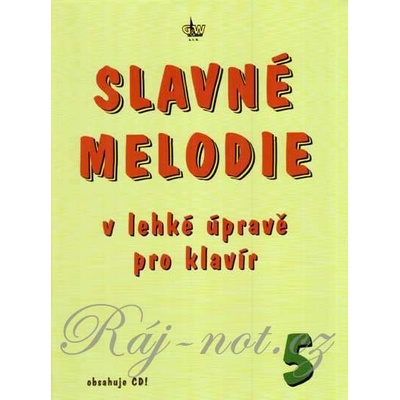 Slávne melódie 5 v ľahkej úprave pre klavír + CD