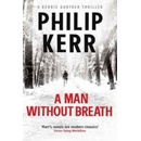 A Man Without Breath: A Bernie Gunther Novel- Philip Kerr