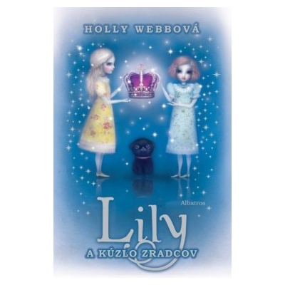 Lily a kúzlo zradcov - Holly Webbová