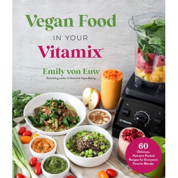 Vegan Food in Your Vitamix