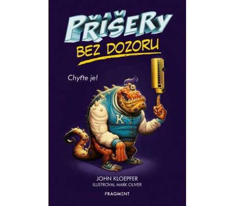 Příšery bez dozoru