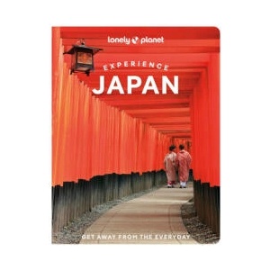 Experience Japan | Bartlett, Ray, Dayman, Lucy, Fay, Tom, Fong, Todd, Low, Samantha, McLachlan, Craig, Milner, Rebecca (ISBN: 9781838697570)