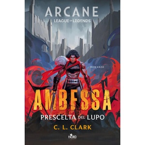 Ambessa. Prescelta del lupo | C. L. Clark (ISBN: 9788842937302)