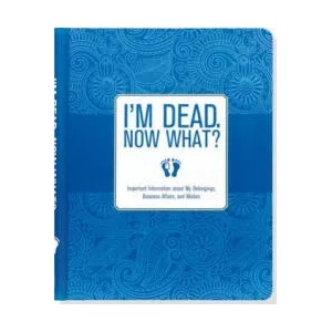 IM DEAD NOW WHAT ORGANIZER (ISBN: 9781441317995)