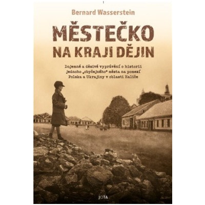 Městečko na kraji dějin