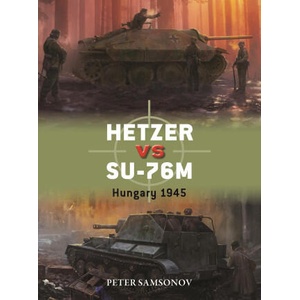 Hetzer Vs Su-76m (ISBN: 9781472866103)