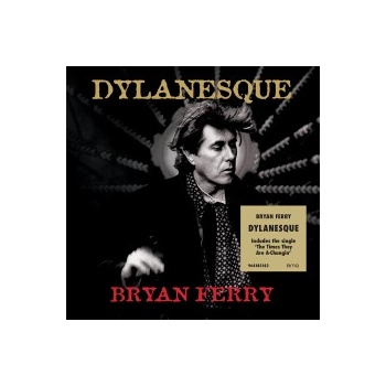 Ferry Bryan - Dylanesque Reissue CD