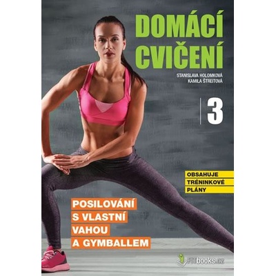 Domácí cvičení 3 Posilování s vlastní vahou a gymballem