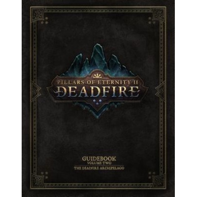 Pillars Of Eternity Guidebook: Volume Two
