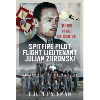 Image 1 of Spitfire Pilot Flight Lieutenant Julian Zuromski | Pateman, Colin