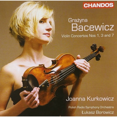 Bacewicz Grazyna - Violin Concertos Nos.1,3 and 7 J.Kurkowicz CD