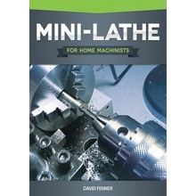 Mini-Lathe for Home Machinists Fenner DavidPaperback