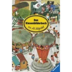Das Riesenbilderbuch | Ali Mitgutsch (2008)
