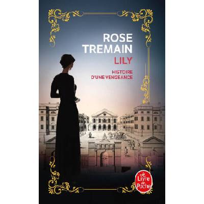 Lily | Rose Tremain