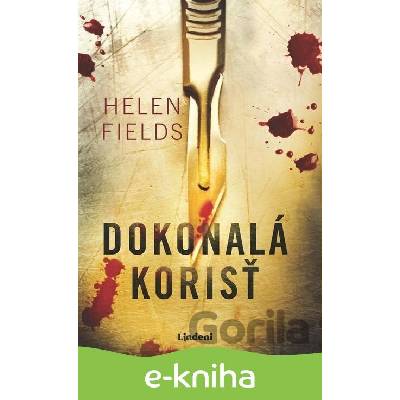 Dokonalá korisť - Helen Fieldsová
