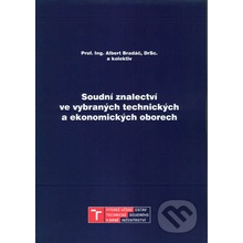 Soudní znalectví ve vybraných technických a ekonomických oborech - Albert Bradáč