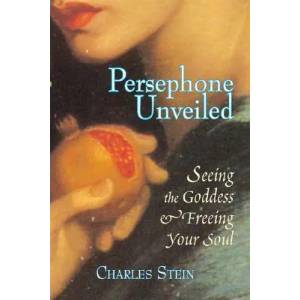 Persephone Unveiled | Charles Stein (ISBN: 9781556435812)