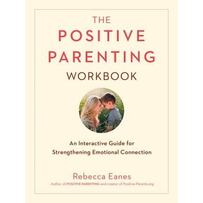 Positive Parenting Workbook