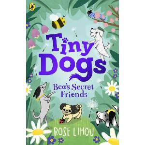 Tiny Dogs: Bea's Secret Friends (ISBN: 9780241631171)