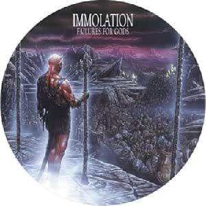 Immolation - Failures For Gods (Reissue) (Limited Edition) (Picture Disc) (LP) (0803341634848)