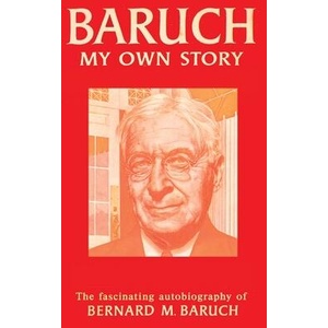 Baruch My Own Story | Bernard Baruch (ISBN: 9781638232896)