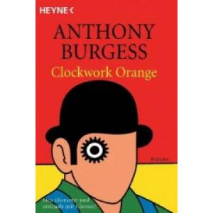 Clockwork Orange | Wolfgang Krege, Anthony Burgess (1999)
