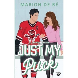 Just My Puck | Marion De Ré (ISBN: 9798232473730)